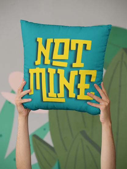 Mine, Not Mine! 🛋️ - Throw Cushions - Front