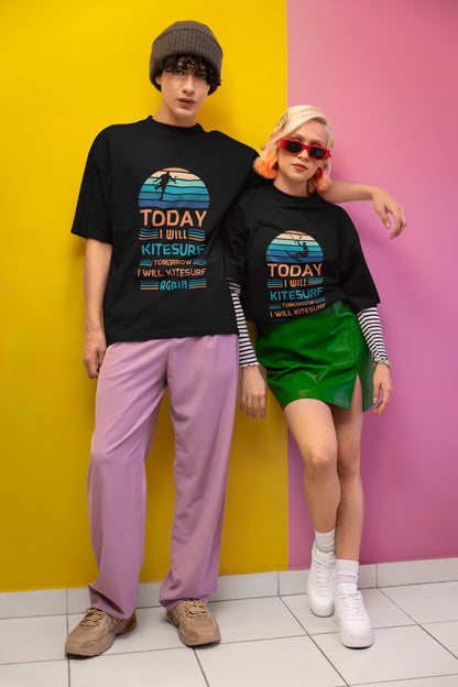 Today I will Kite 🏄🏼 - Oversized Unisex Tee - Front & Back