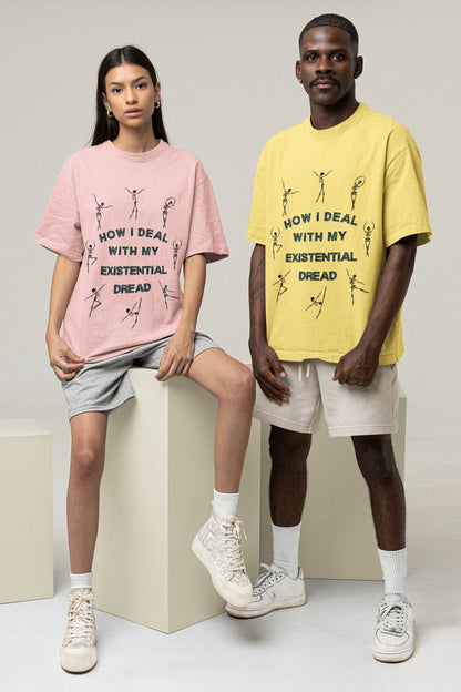 Existential Dread 💃  - Oversized Unisex Tee - Front